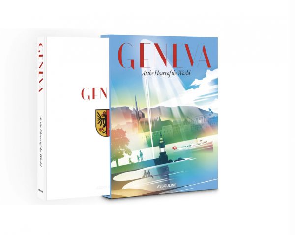 Assouline - Geneva: At the Heart of the World