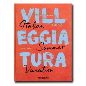 Assouline - Villeggiatura: Italian Summer Vacation