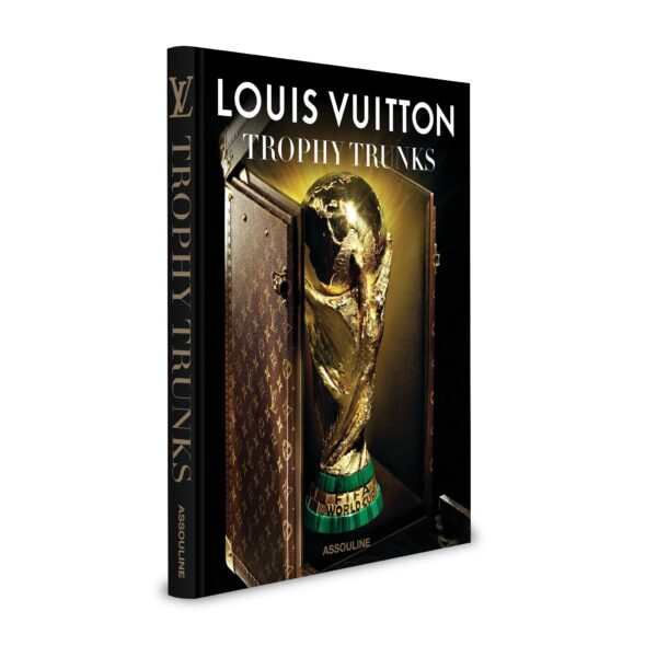 Assouline - Louis Vuitton: Trophy Trunks