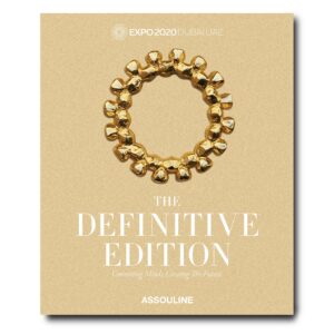 Assouline - Expo 2020 Dubai: The Definitive Edition