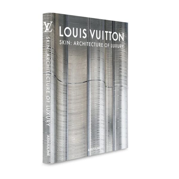 Assouline - Louis Vuitton Skin: Architecture of Luxury (Singapore Edition)