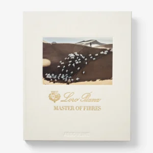 Assouline - The Ultimate Collection   Loro Piana: Master of Fibres