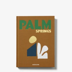 Assouline - The Classics Collection   Palm Springs